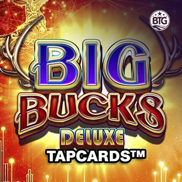 Big Bucks Deluxe Tapcards - QUEENBET138