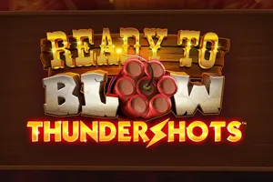 Ready to Blow: Thundershots - QUEENBET138
